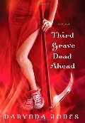 Third Grave Dead Ahead (Charley Davidson, Book 3) Third Grave Dead Ahead (Charley Davidson, Book 3)