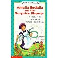 Amelia Bedelia and the surprise shower (An I Can Read Book) Amelia Bedelia and the surprise shower (An I Can Read Book)