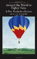 Around the World in Eighty Days: 5 Weeks in a Balloon (Wordsworth Classics) (Wadsworth Collection) Around the World in Eighty Days: 5 Weeks in a Balloon (Wordsworth Classics) (Wadsworth Collection)