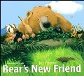 Bear's New Friend Bear's New Friend