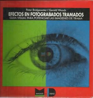 Efectos en fotograbados tramados. guia visual para potenciar las image
(Español) Tapa blanda – 12 mayo 1993 Efectos en fotograbados tramados. guia visual para potenciar las image
(Español) Tapa blanda – 12 mayo 1993