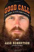 Good Call: Reflections on Faith, Family, and Fowl Good Call: Reflections on Faith, Family, and Fowl
