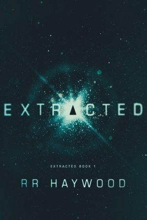 Extracted (Extracted Trilogy) (Volume 1) Extracted (Extracted Trilogy) (Volume 1)