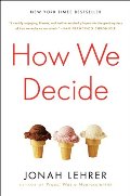 How We Decide How We Decide
