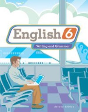 English 6 Student Text (2nd ed.; Copyright Update) English 6 Student Text (2nd ed.; Copyright Update)