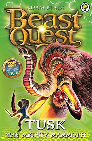 17: Tusk the Mighty Mammoth (Beast Quest) 17: Tusk the Mighty Mammoth (Beast Quest)