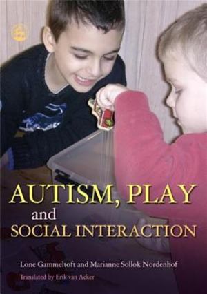 Autism, Play and Social Interaction Autism, Play and Social Interaction