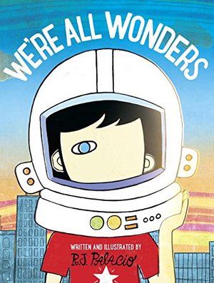 We're All Wonders We're All Wonders