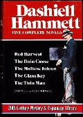 Dashiell Hammett: Five Complete Novels: Red Harvest, The Dain Curse, The Maltese Falcon, The Glass Key, and The Thin Man Dashiell Hammett: Five Complete Novels: Red Harvest, The Dain Curse, The Maltese Falcon, The Glass Key, and The Thin Man