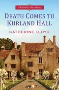 Death Comes To Kurland Hall (A Kurland St. Mary Mystery) Death Comes To Kurland Hall (A Kurland St. Mary Mystery)