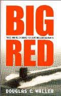 Big Red: Three Months On Board a Trident Nuclear Submarine Big Red: Three Months On Board a Trident Nuclear Submarine