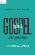 Gospel-Centered Discipleship (Re: Lit) Gospel-Centered Discipleship (Re: Lit)
