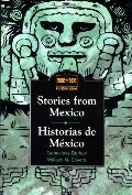 Stories from Mexico/Historias de Mexico (Side by Side Bilingual Books) (English and Spanish Edition) Stories from Mexico/Historias de Mexico (Side by Side Bilingual Books) (English and Spanish Edition)