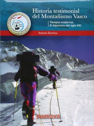 Historia Testimonial Del Montañismo Vasco (iii) Historia Testimonial Del Montañismo Vasco (iii)
