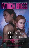 Dead Heat: An Alpha and Omega Novel Dead Heat: An Alpha and Omega Novel
