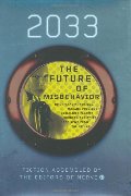 2033: The Future of Misbehavior 2033: The Future of Misbehavior