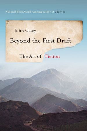 Beyond the First Draft Beyond the First Draft