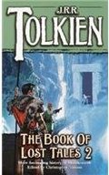 Book of Lost Tales 2 (The History of Middle-Earth, #2), The Book of Lost Tales 2 (The History of Middle-Earth, #2), The