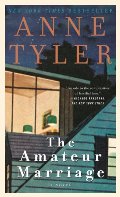 Amateur Marriage: A Novel, The Amateur Marriage: A Novel, The