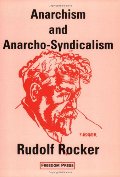 Anarchism and Anarcho-Syndicalism (Anarchist Classics) Anarchism and Anarcho-Syndicalism (Anarchist Classics)