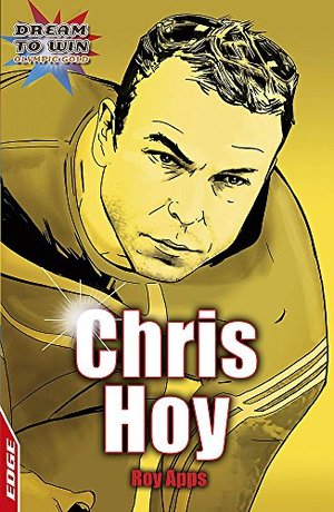 Chris Hoy (EDGE: Dream to Win) Chris Hoy (EDGE: Dream to Win)