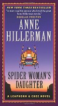 Spider Woman's Daughter: A Leaphorn & Chee Novel Spider Woman's Daughter: A Leaphorn & Chee Novel