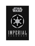 Star Wars - The Imperial Handbook - A Commander's Guide Star Wars - The Imperial Handbook - A Commander's Guide