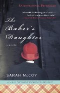 Baker's Daughter: A Novel, The Baker's Daughter: A Novel, The