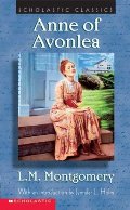 Anne Of Avonlea (Scholastic Classics) Anne Of Avonlea (Scholastic Classics)