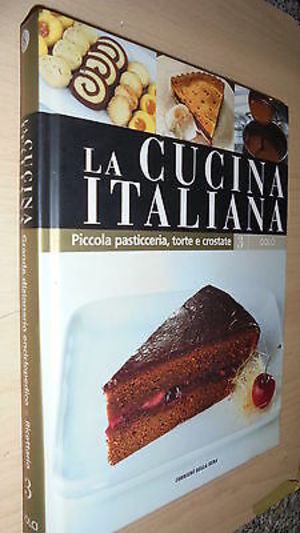 La cucina italiana. Dolci La cucina italiana. Dolci