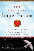 Gifts of Imperfection, The Gifts of Imperfection, The