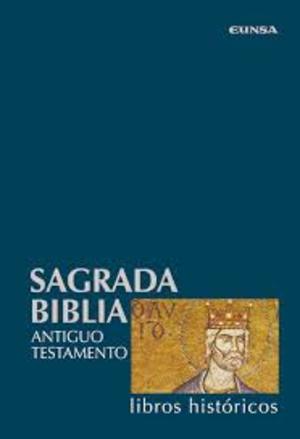 Sagrada Biblia. Antiguo Testamento: Libros históricos: T.2 Sagrada Biblia. Antiguo Testamento: Libros históricos: T.2
