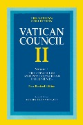 Vatican Council II, Vol. 1: The Conciliar and Postconciliar Documents Vatican Council II, Vol. 1: The Conciliar and Postconciliar Documents