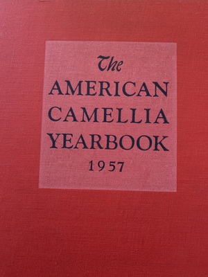 American Camellia Yearbook 1957 American Camellia Yearbook 1957
