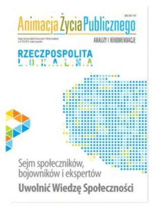 Animacja Życia Publicznego 6/2013: Rzeczpospolita Lokalna Animacja Życia Publicznego 6/2013: Rzeczpospolita Lokalna