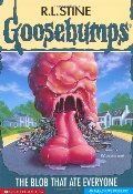 Blob That Ate Everyone (Goosebumps, No 55), The Blob That Ate Everyone (Goosebumps, No 55), The