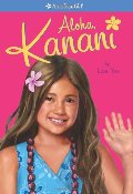 Aloha, Kanani (American Girl) (Girl of the Year (Quality)) Aloha, Kanani (American Girl) (Girl of the Year (Quality))