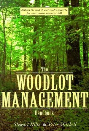 Woodlot Management Handbook, The Woodlot Management Handbook, The