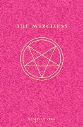 Merciless, The Merciless, The