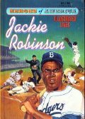 Jackie Robinson (Heroes of America / Illustrated Lives) Jackie Robinson (Heroes of America / Illustrated Lives)