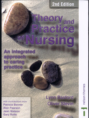 Theory and Practice of Nursing Theory and Practice of Nursing