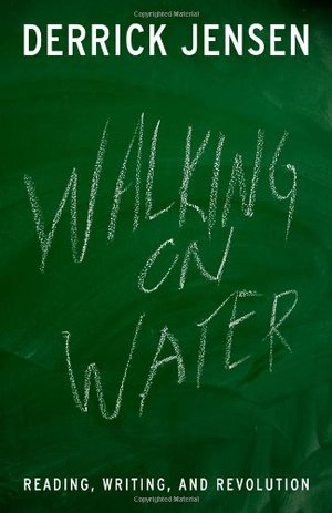 Walking on Water: Reading, Writing and Revolution Walking on Water: Reading, Writing and Revolution