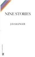 Nine Stories Nine Stories