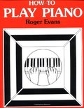 How to Play Piano How to Play Piano