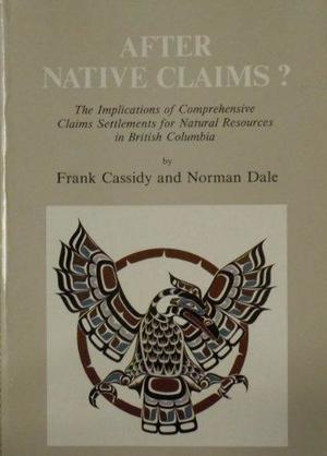 After Native Claims? After Native Claims?