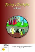 Being Disciples of Jesus (Six Weeks with the Bible) Being Disciples of Jesus (Six Weeks with the Bible)