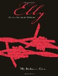 Elly: My True Story Of The Holocaust Elly: My True Story Of The Holocaust