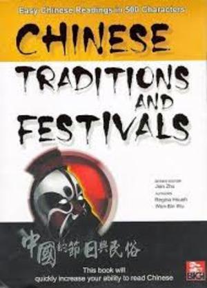Chinese Traditions and Festivals Chinese Traditions and Festivals