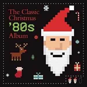 Classic Christmas '80s Album, The Classic Christmas '80s Album, The