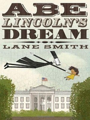 Abe Lincoln's Dream Abe Lincoln's Dream